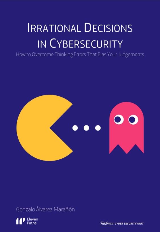 Irrational Decisions in Cybersecurity