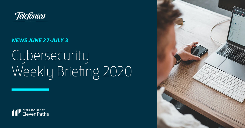 Cybersecurity Weekly Briefing June 27-July 3