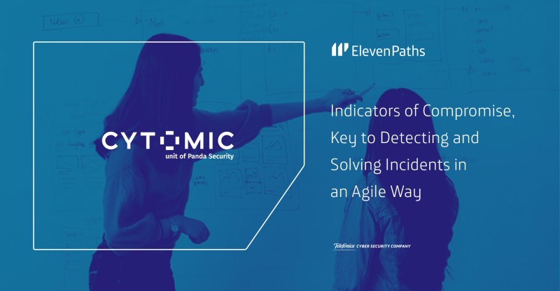 Indicators of Compromise, Key to Detecting and Solving Incidents in an Agile Way
